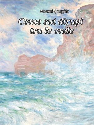cover image of Come sui dirupi tra le onde